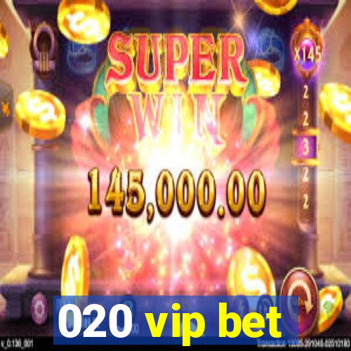 020 vip bet